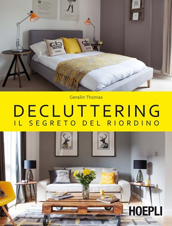 Decluttering: come liberare gli spazi dalle cose superflue 